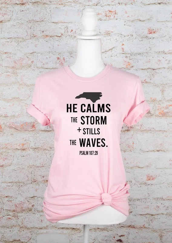 Calms the Storms Graphic Tee