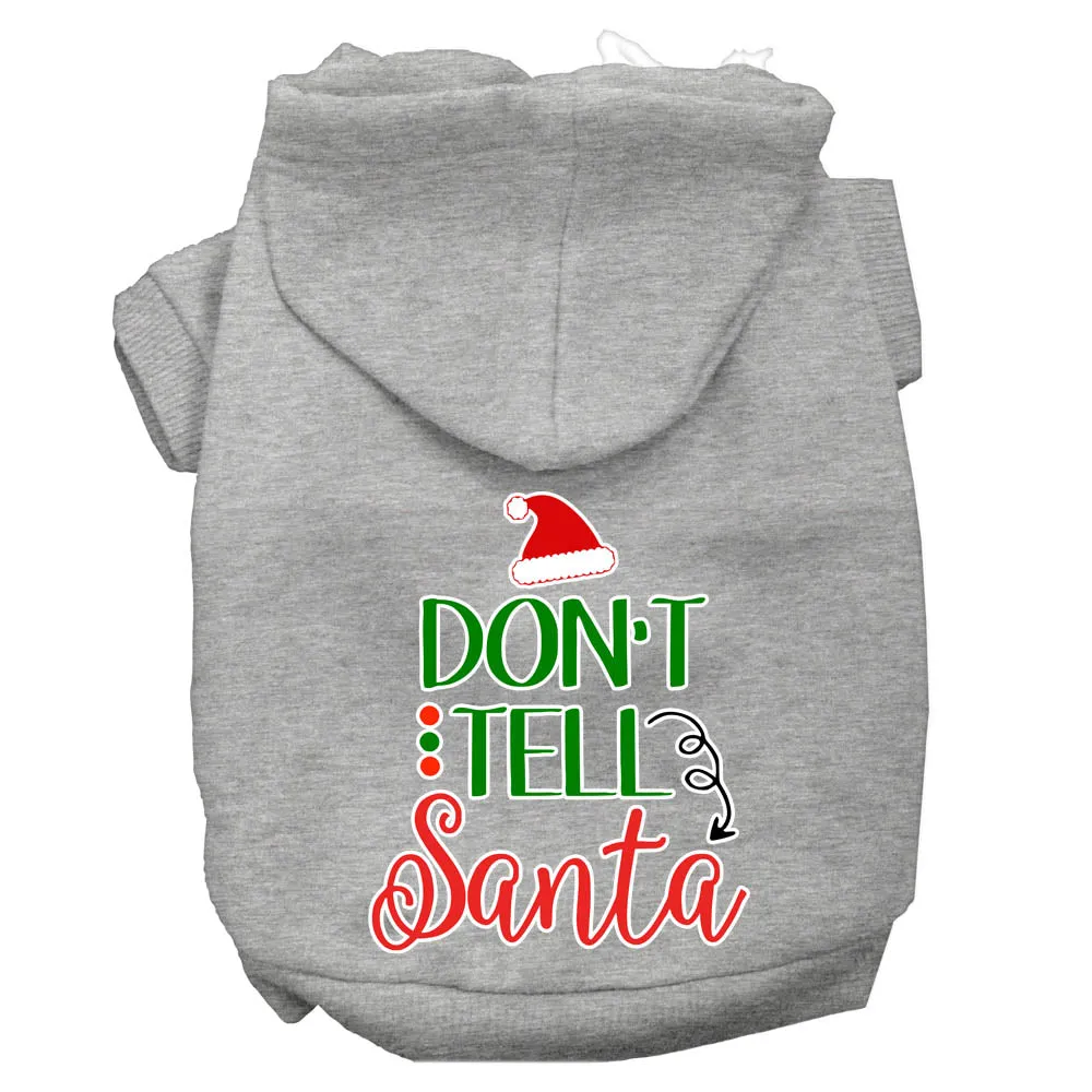 Don't Tell Santa Screen Print Dog Hoodie Grey Xxxl