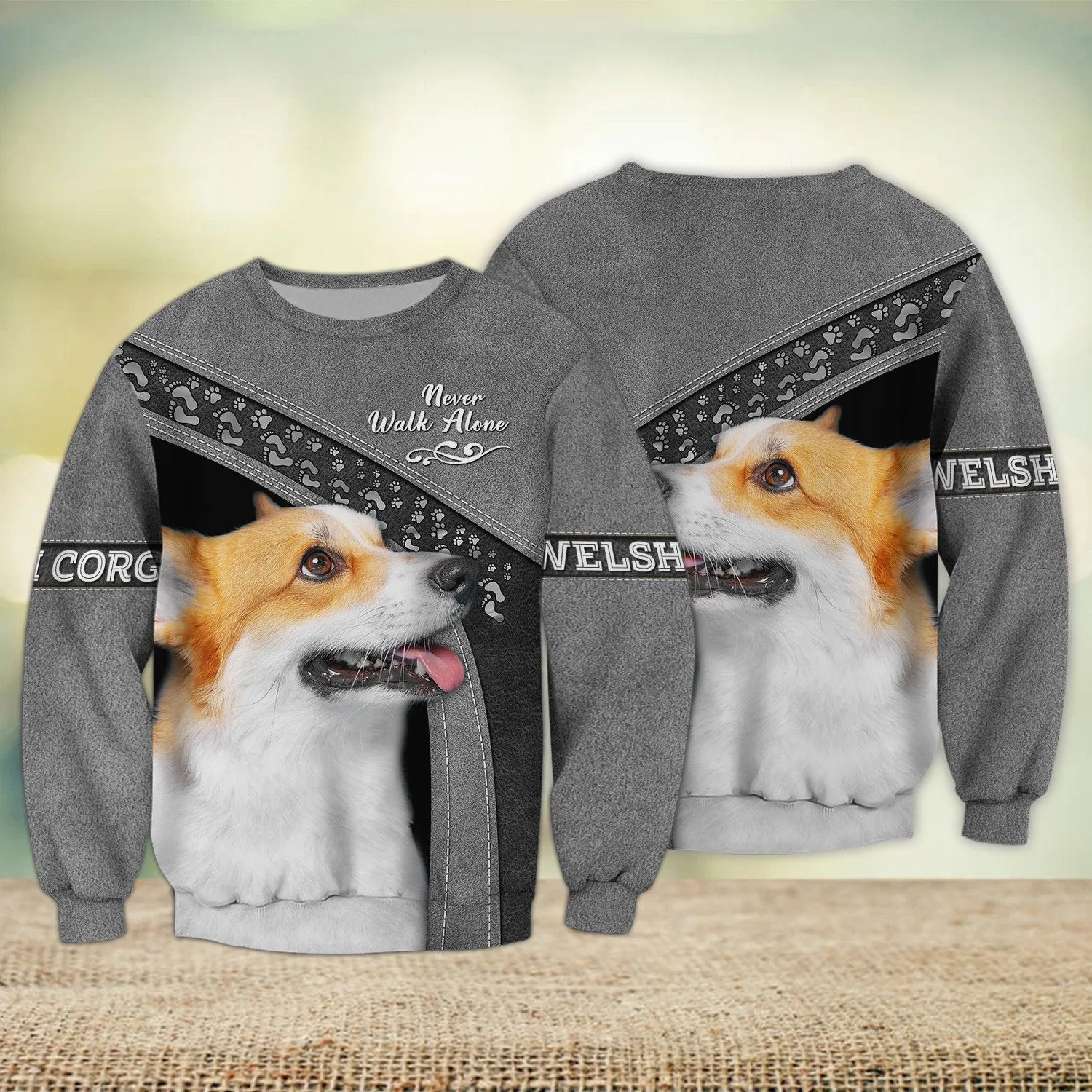 Welsh Corgi Lover Multicolor Option Never Walk Alone 3D Full Print Sweatshirt