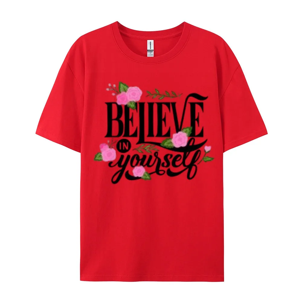 Women Believe Yourself Letter And Flower Graphic T-shirt