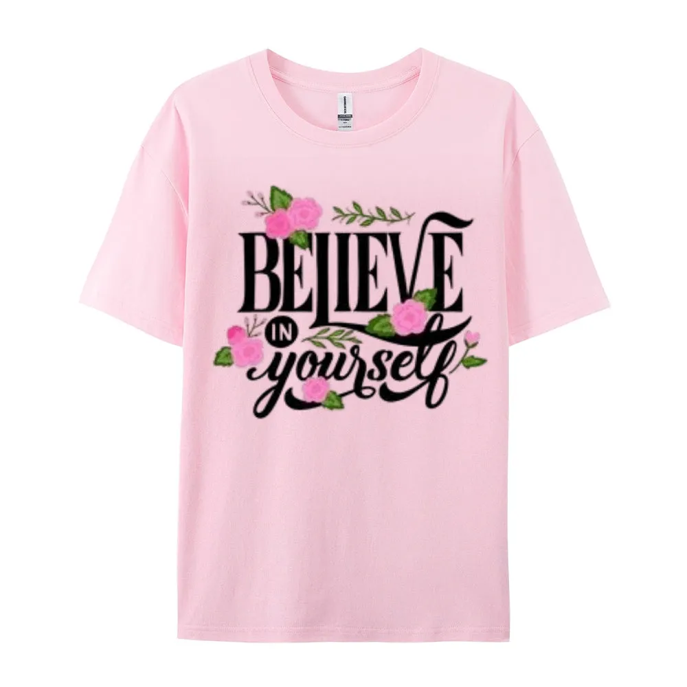 Women Believe Yourself Letter And Flower Graphic T-shirt